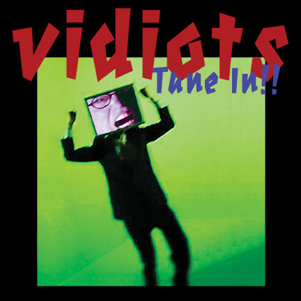 Vidiots - Tune In!! - CD Cover Logo